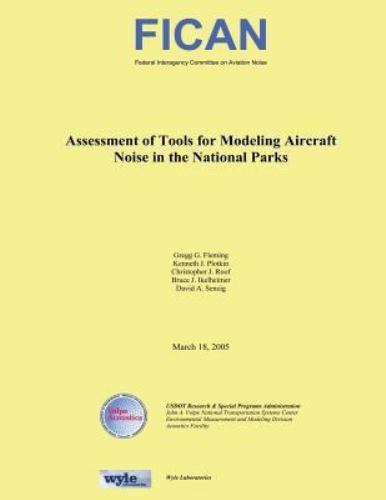 Assessment of Tools for Modeling Aircraft Noise in the National Parks, Paperb…