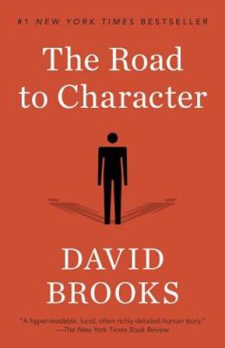 The Road to Character – Paperback By Brooks, David – VERY GOOD