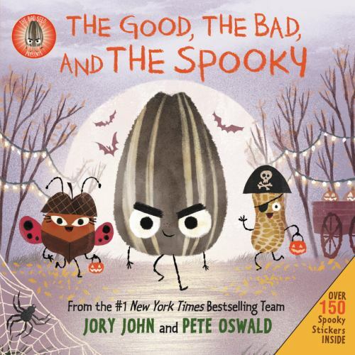 The Bad Seed Presents: The Good, the Bad, and – Jory John, 0062954547, hardcover