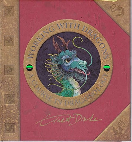 Dr. Ernest Drake’s Working with Dragons; a cours… by Steer, Dugald A. Hardback