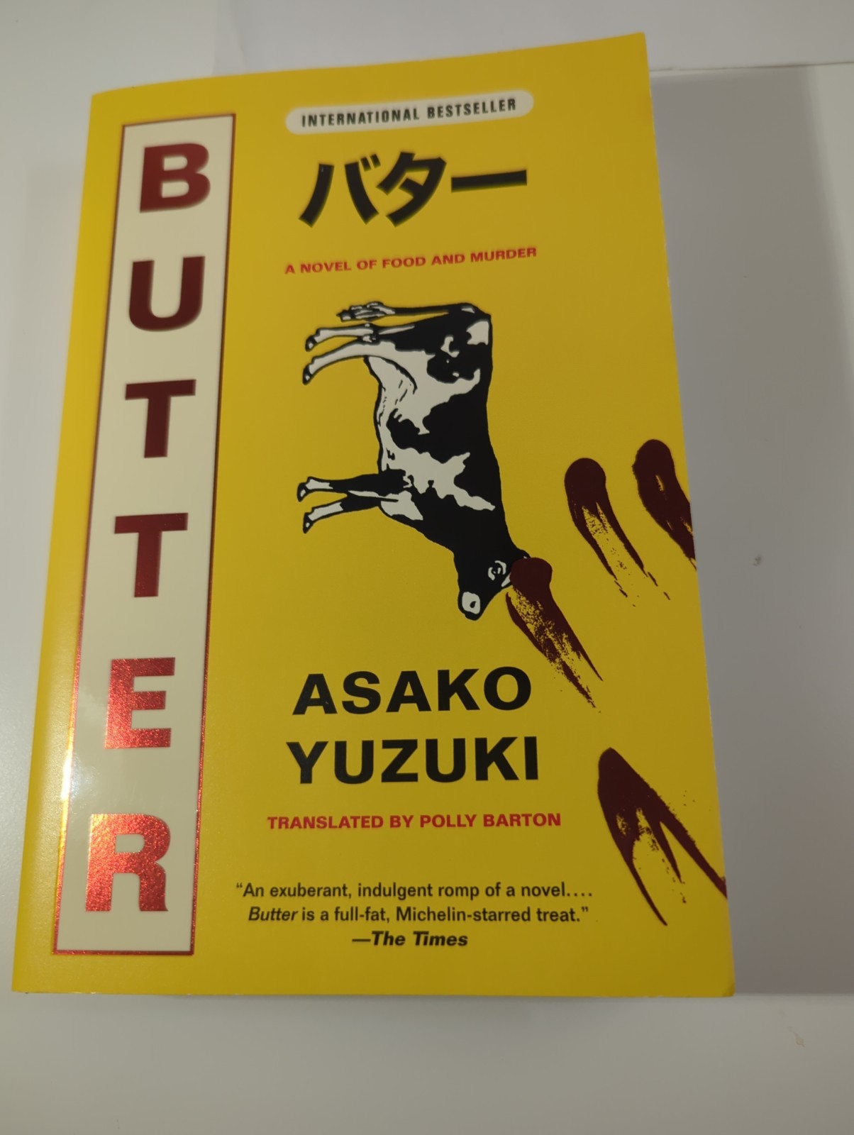 Butter: A Novel Of Food, The Cult new Japanese Bestselling Novel by Asako Yuzuki