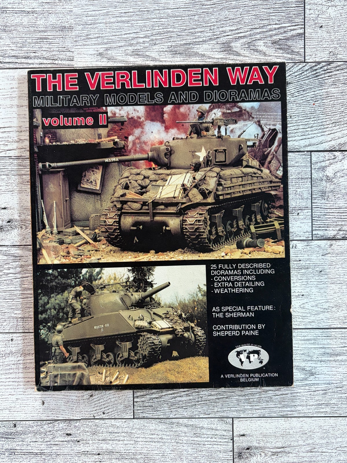 The Verlinden Way Volume II: Military Models and Dioramas