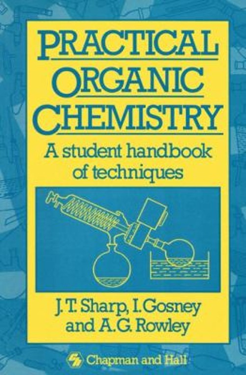 Practical Organic Chemistry : A Student Handbook of Techniques Pa