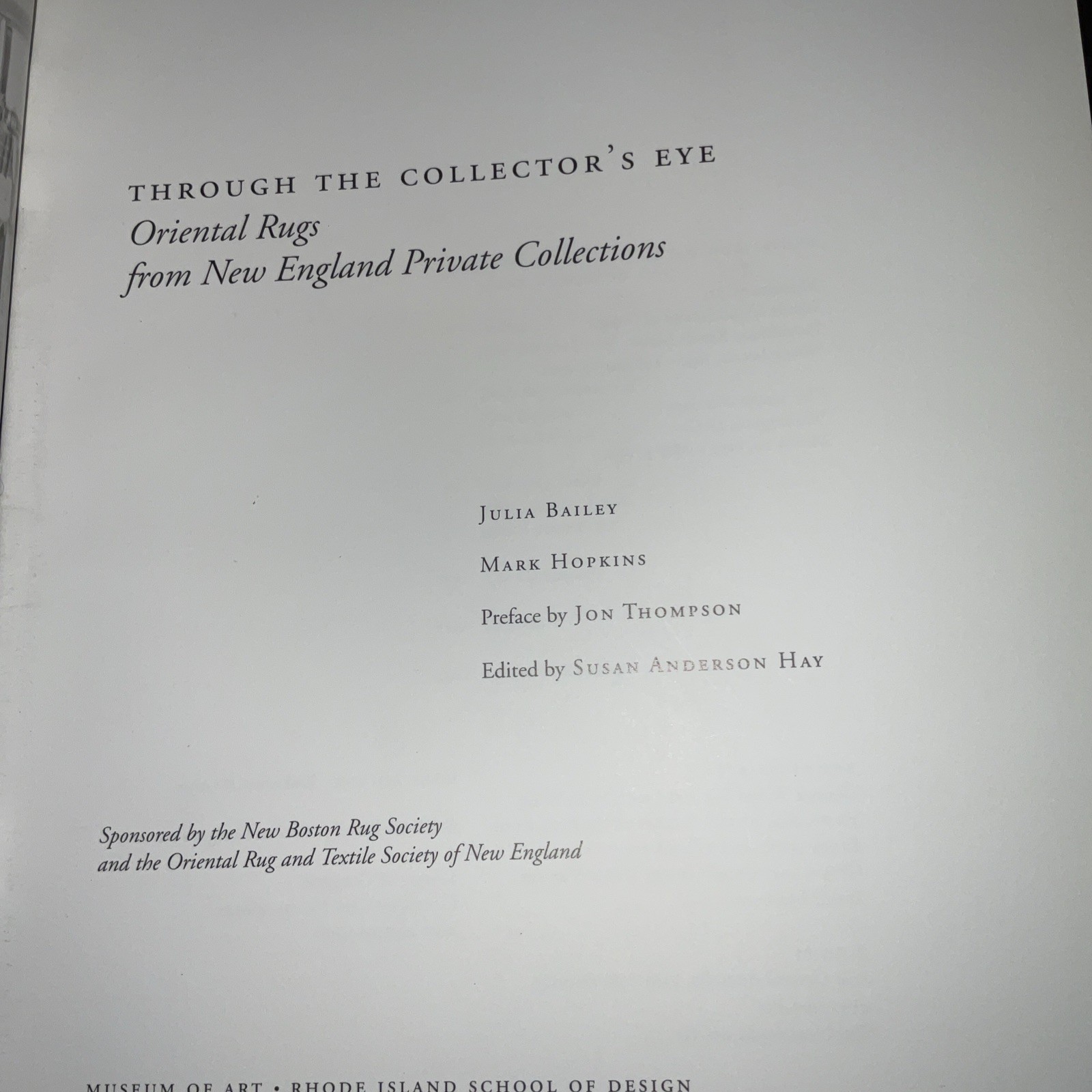 THROUGH THE COLLECTOR’S EYE: ORIENTAL RUGS FROM NEW By Julia Bailey & Mark VG