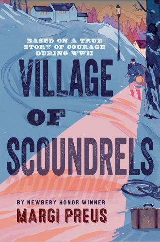 Village of Scoundrels: A Novel Based on a- 9781419708978, Margi Preus, hardcover
