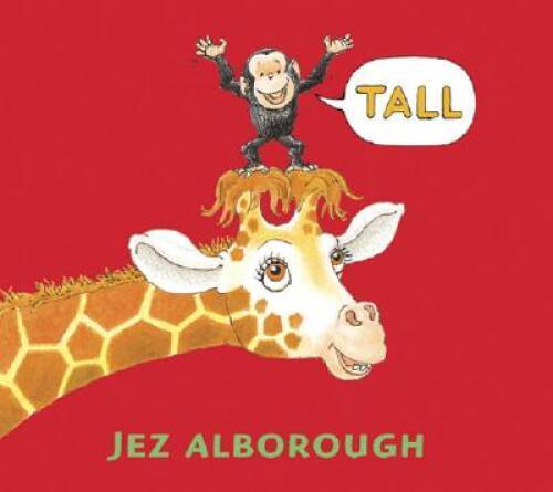 Tall – Hardcover By Alborough, Jez – GOOD