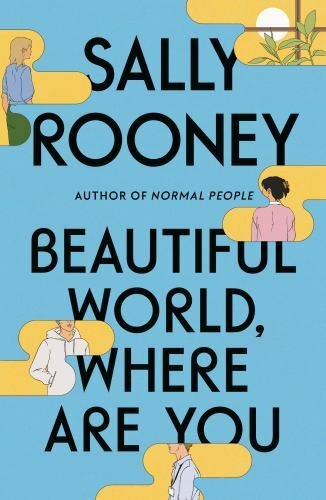 Beautiful World, Where Are You: A Novel – Hardcover By Rooney, Sally – VERY GOOD