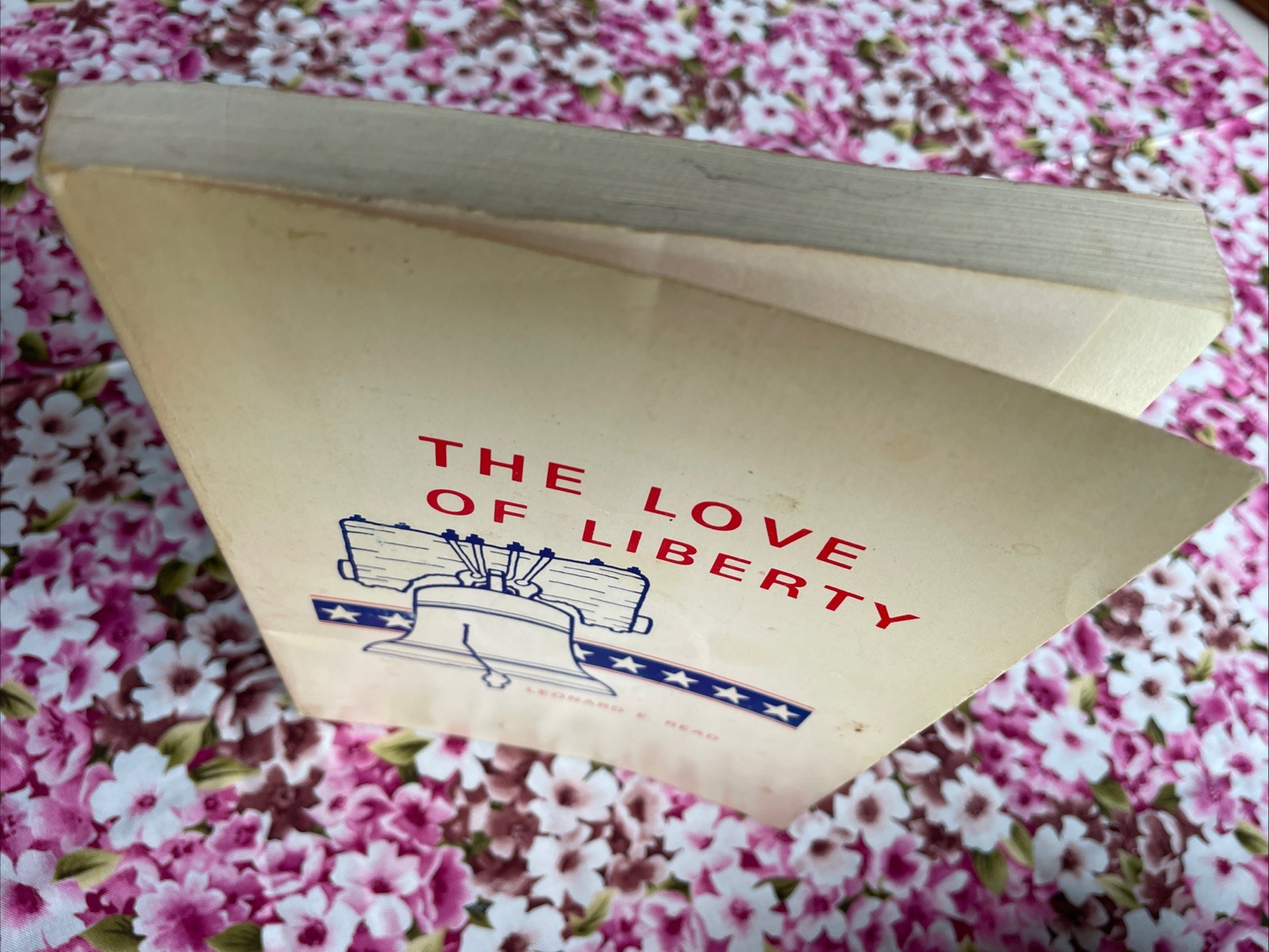 Love of Liberty by Leonard E. Read (1975, VTG Trade Paperback 162 Pages)