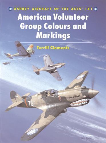 American Volunteer Group ‘Flying Tigers’ Aces by Clements, Terrill J,Clements,