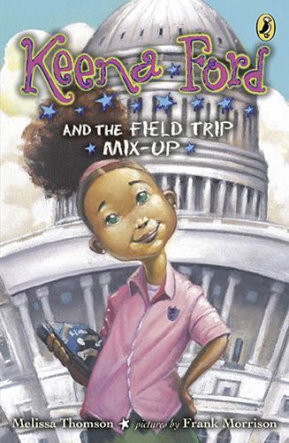 Keena Ford and the Field Trip Mix-Up Melissa Thomson Scholastic Series 6-8 years