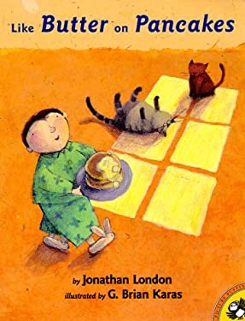 Like Butter on Pancakes Paperback Jonathan London