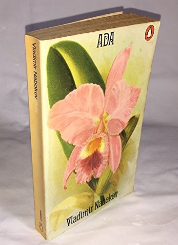 Ada Or Ardor a Family Chronicle