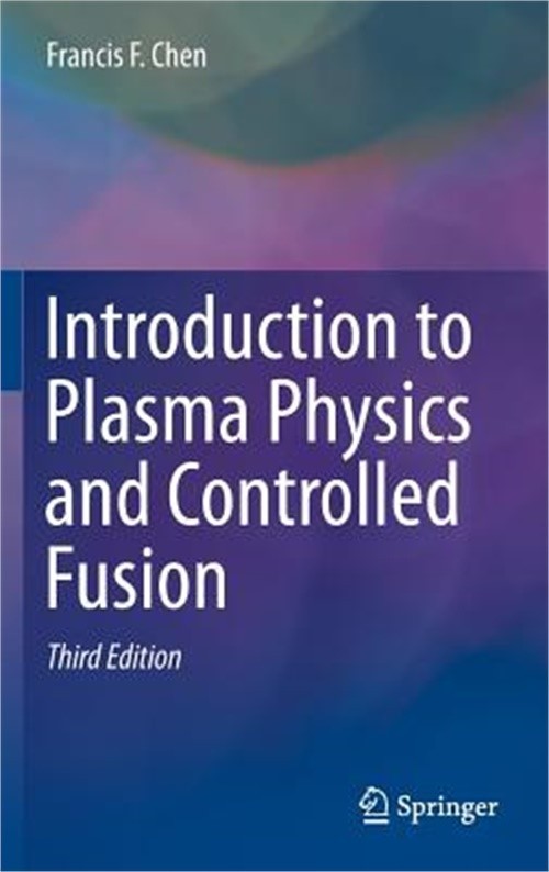 Introduction to Plasma Physics and Controlled Fusion (Hardback or Cased Book)