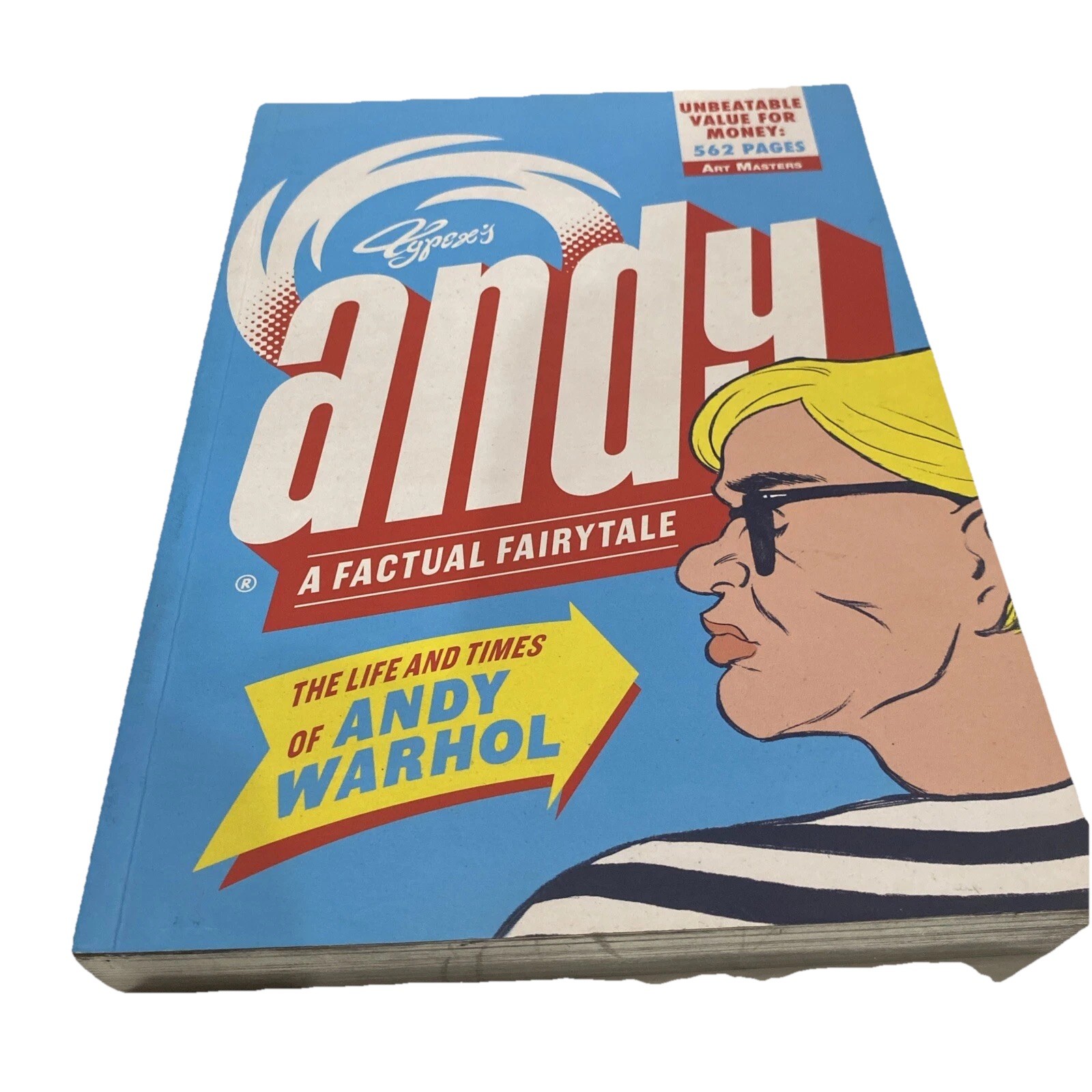 Andy : The Life and Times of Andy Warhol: a Factual Fairytale, Paperback 562 Pag