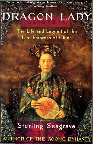 Dragon Lady: The Life and Legend of the Last Empress of China – VERY GOOD