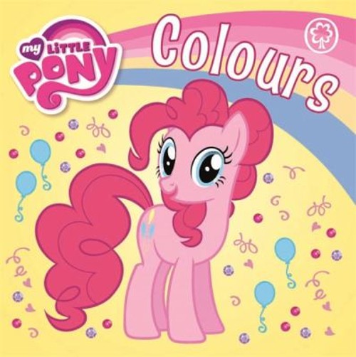 Colours Board Books Scholastic, Inc. Staff My Little Pony Staff