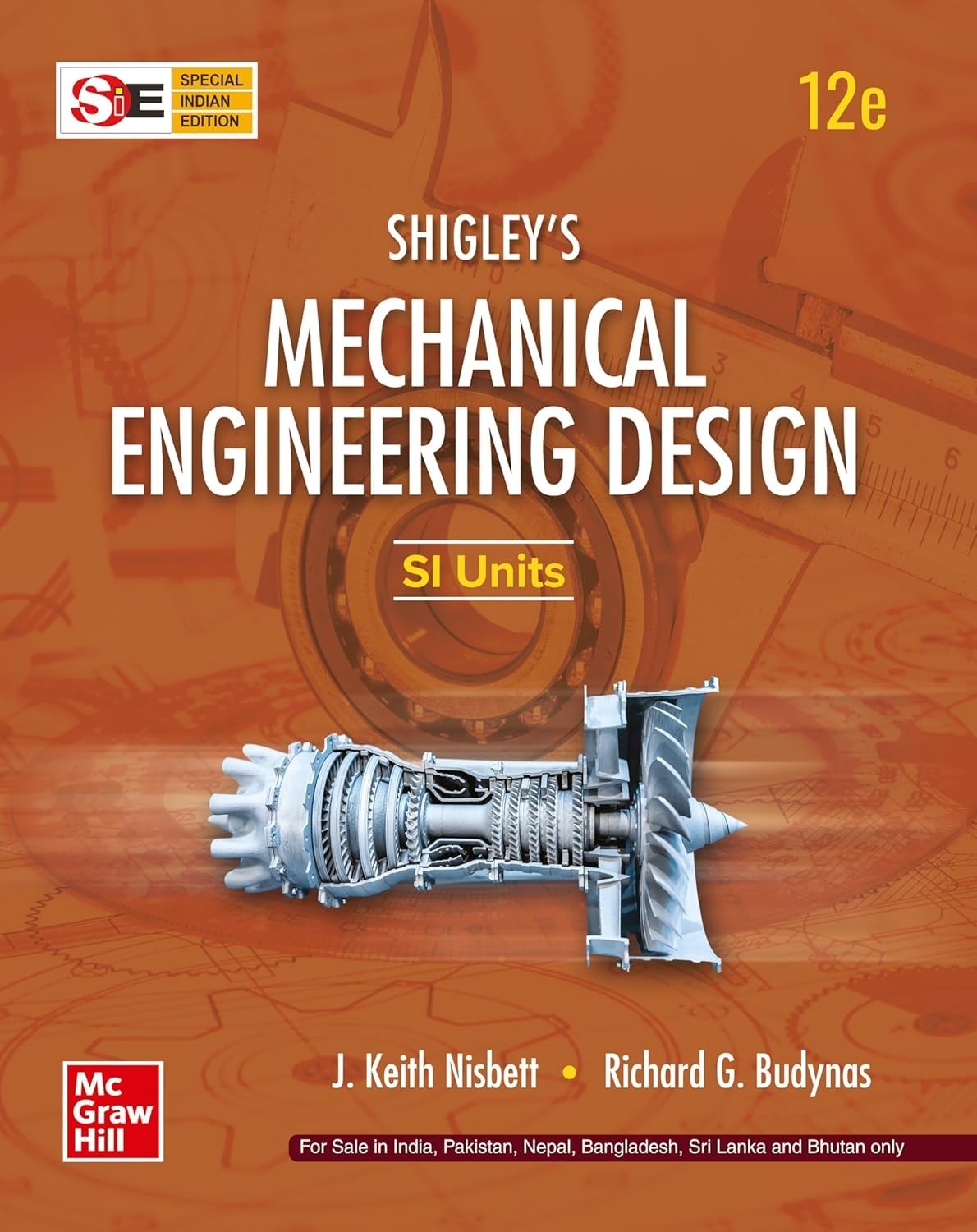 Shigley’s Mechanical Engineering Design, 12th ed. SI Units by J. Keith Nisbett