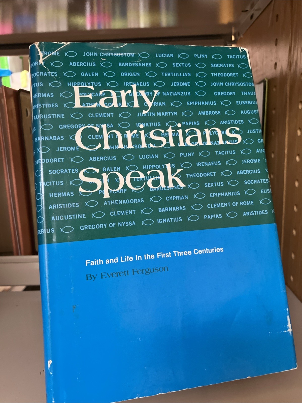 Early Christians Speak by Everett Ferguson Hardcover 1971 Vintage Abilene