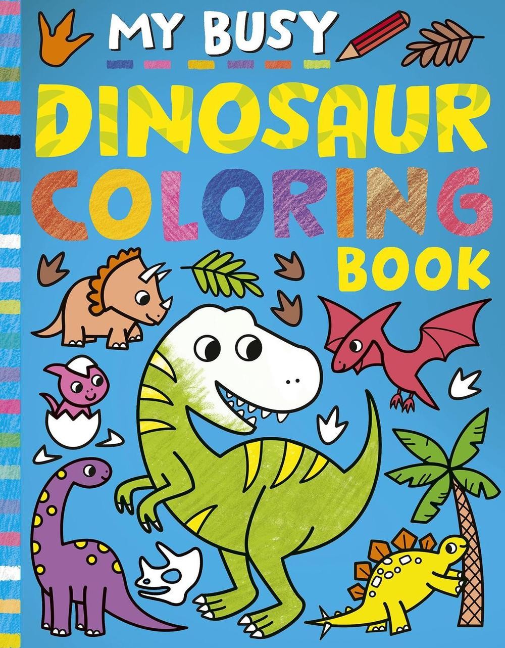 My Busy Dinosaur Coloring Book by Tiger Tales (English) Paperback Book
