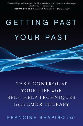 Getting Past Your Past: Take Control of Your Life With Self-Help Techniques…