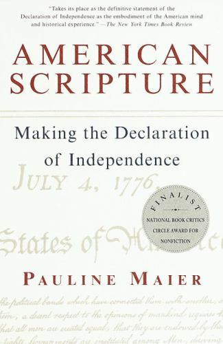 American Scripture : Making the Declaration of Independence by Pauline Maier…