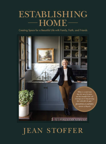 Establishing Home: Creating Space for a Beautiful Life with Family, – VERY GOOD