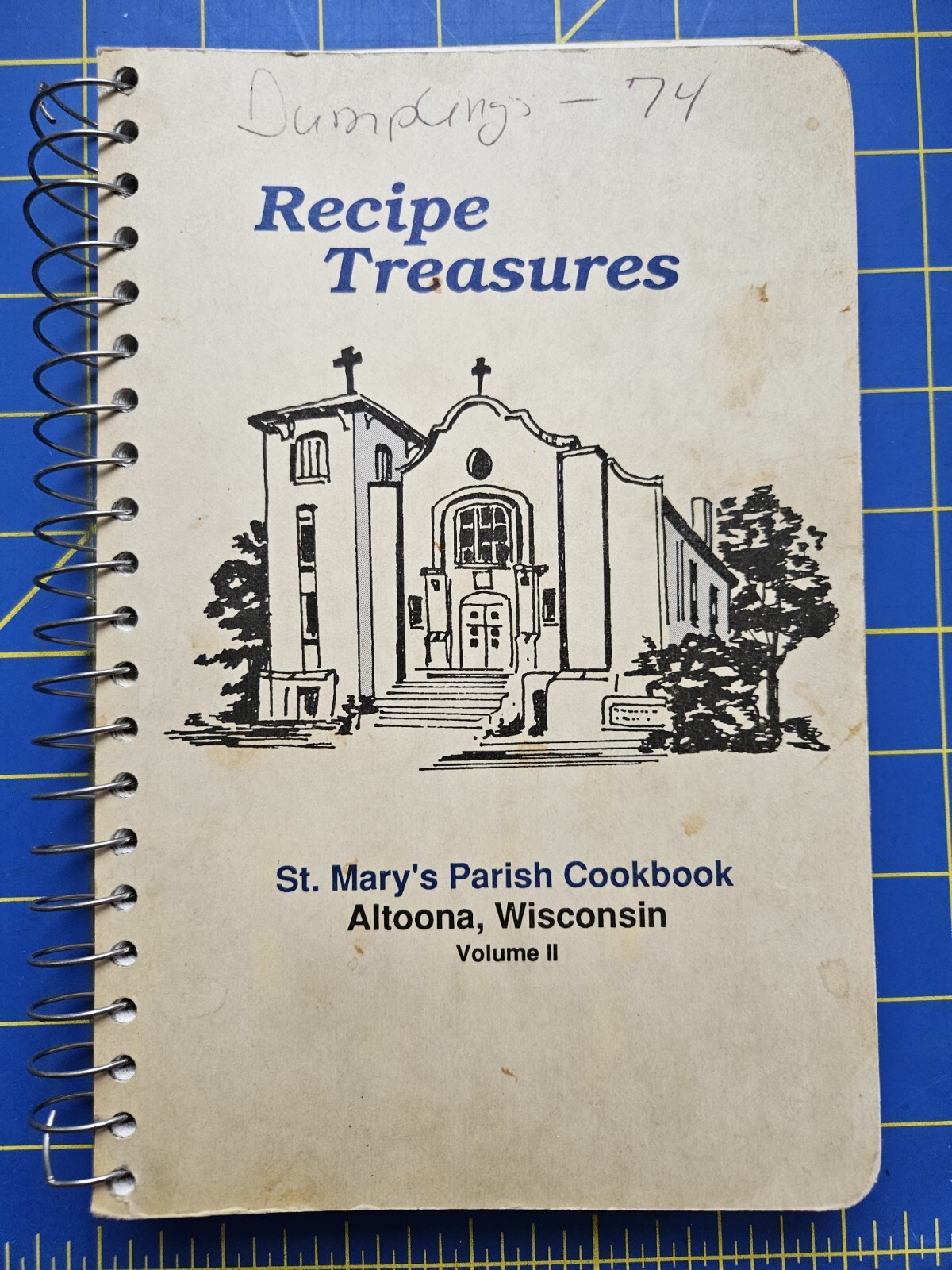St. Mary’s Parish Cookbook Volume II 1989 Altoona WI Wisconsin Spiral 312 Pages