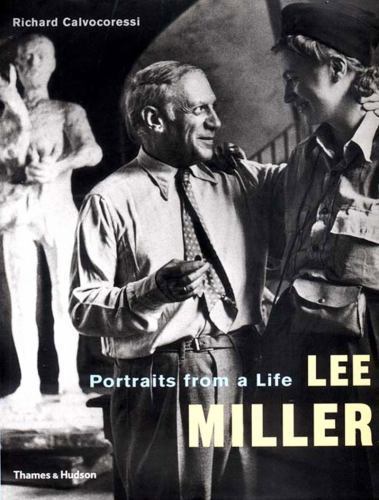 Lee Miller: Portraits from a Life by Lee Miller; Richard Calvocoressi