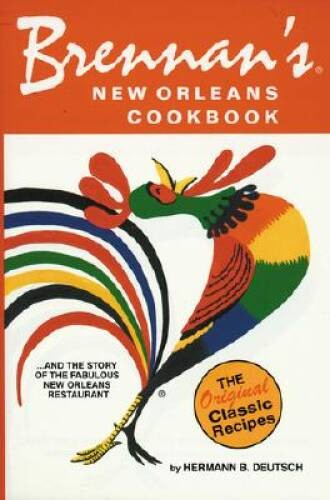 Brennan’s New Orleans Cookbook…and the Story of the Fabulous New Orlean – GOOD