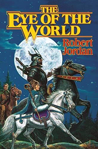 The Eye of the World (The Wheel of Time, Book 1) (Wheel of Time,
