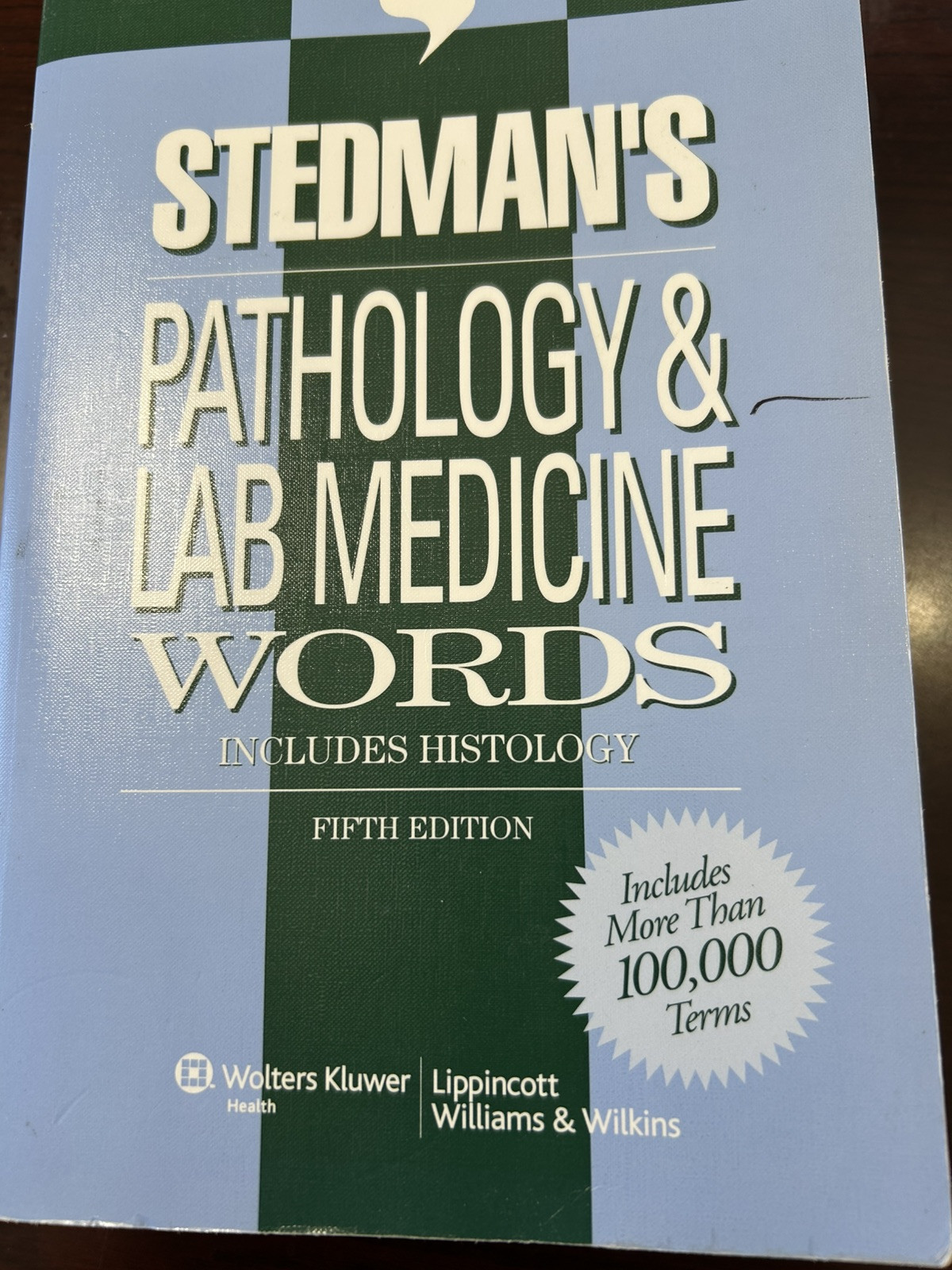 Stedmans Pathology Laboratory Medicine Words: Includes Histology (Sted – GOOD