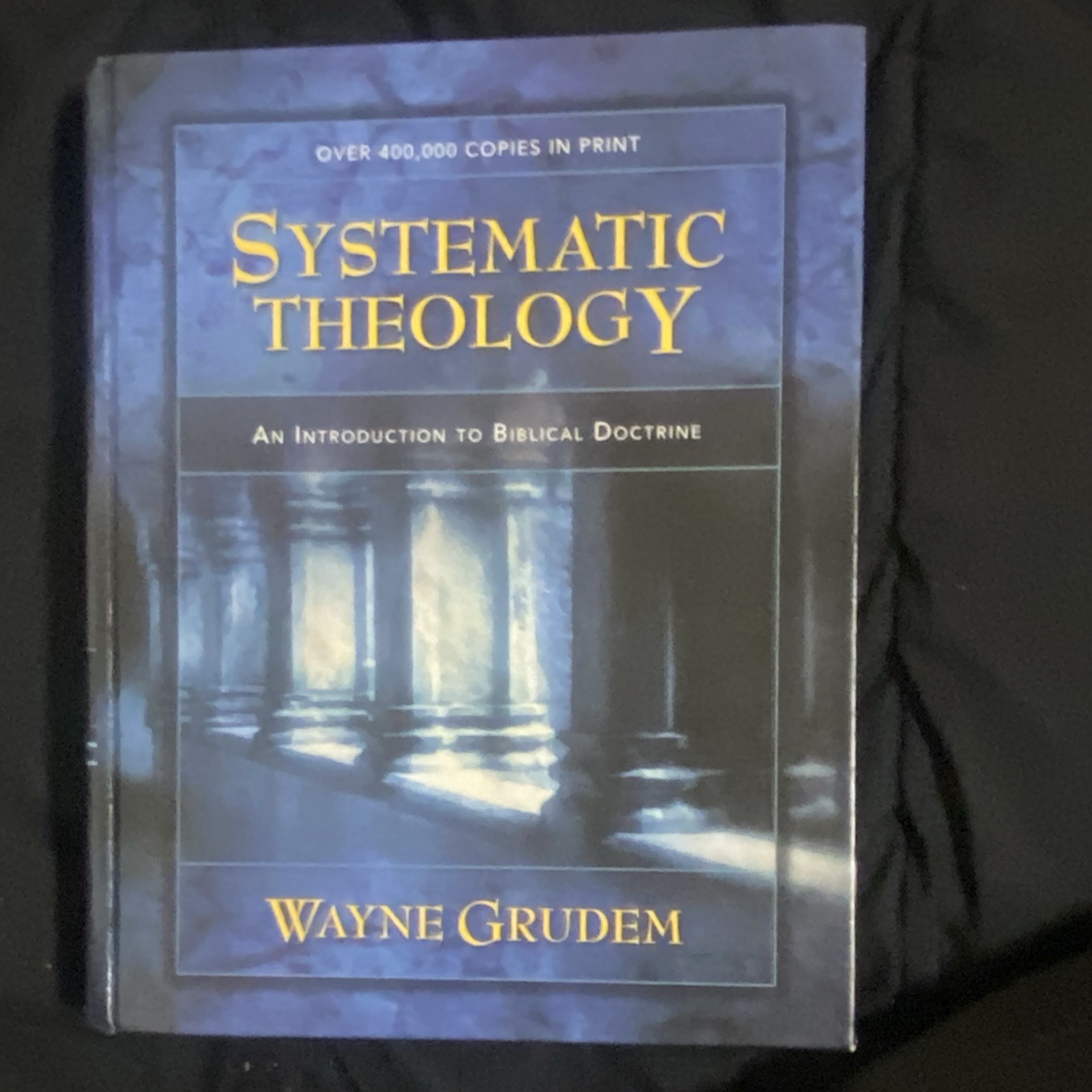 Wayne Grudem Systematic Theology: Intro to Biblical Doctrine Hardcover