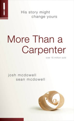 More Than a Carpenter – Paperback By McDowell, Josh D. – GOOD