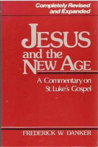 Jesus and the New Age: A – Paperback, by Danker Frederick W. – Acceptable