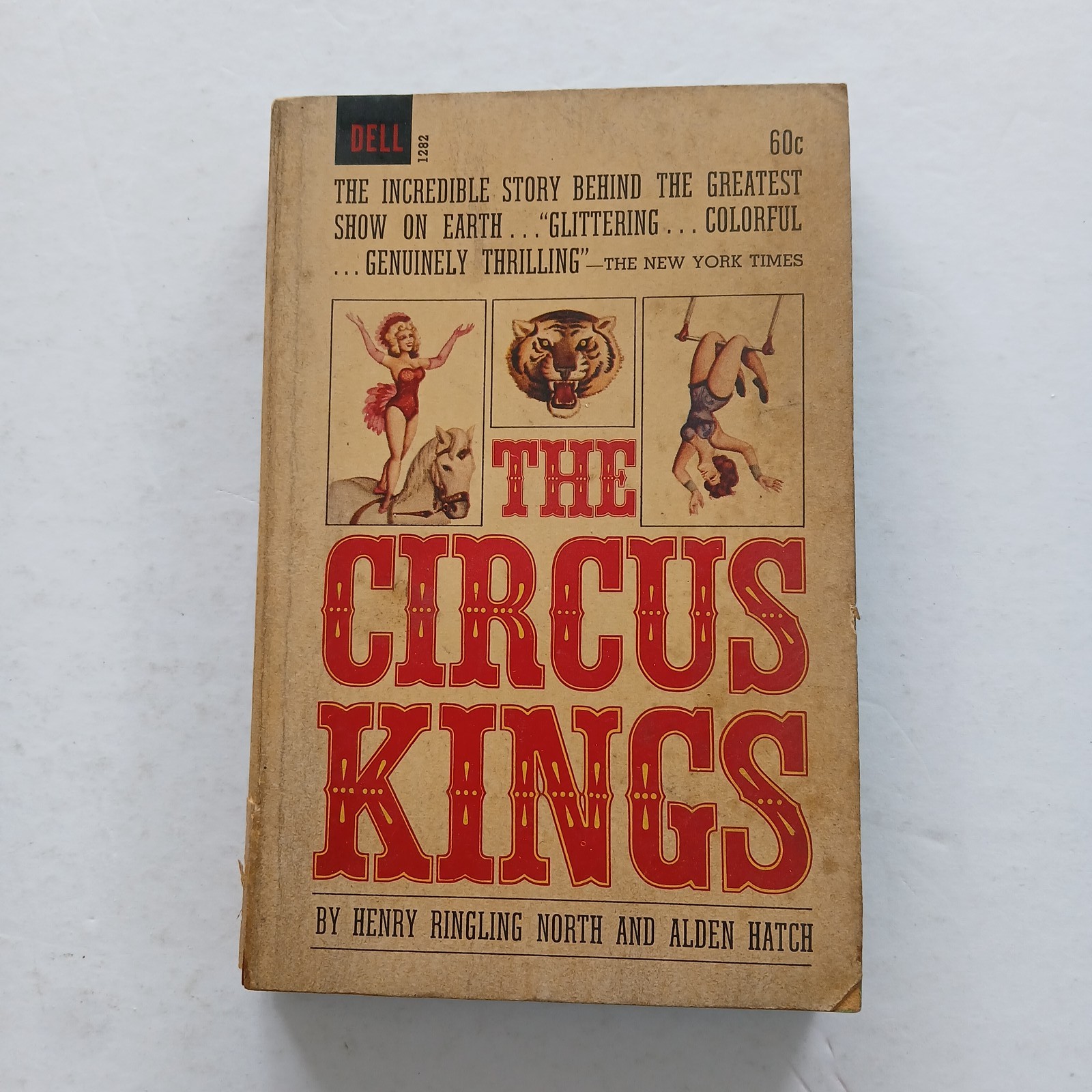 The Circus Kings by Henry Ringling North Alden Hatch Dell 1282 1960 Vintage
