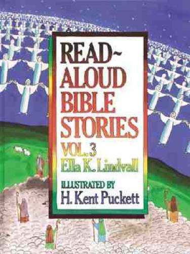 Read Aloud Bible Stories: Vol. 3 – Hardcover By Ella K. Lindvall – GOOD