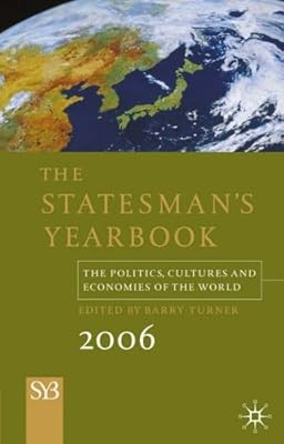 The Statesmans Yearbook 2006: The Politics, Cultures and Economies of the World,
