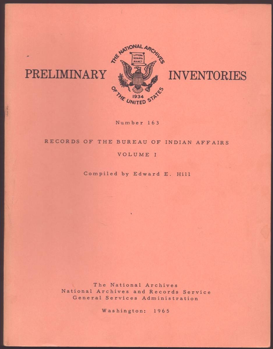 PRELIMINARY INVENTORY OF THE RECORDS OF THE BUREAU OF INDIAN AFFAIRS NUMBER 163