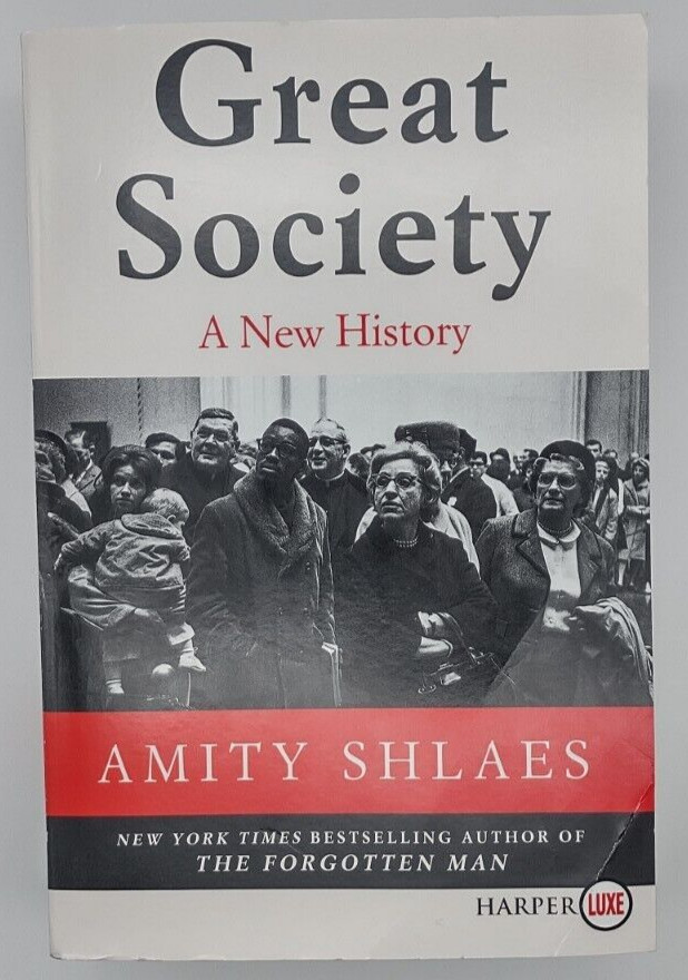 Great Society: A New History by Amity Shlaes (HarperLuxe) large print pb NEW!