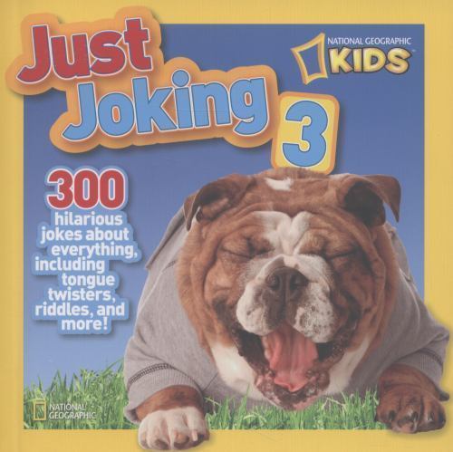 Just Joking 3: 300 Hilarious Jokes about Everything, Including Tongue…