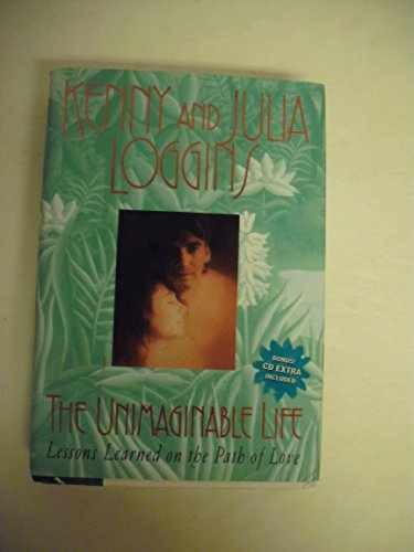 The Unimaginable Life: – Hardcover, by Loggins Kenny; Loggins – Acceptable j