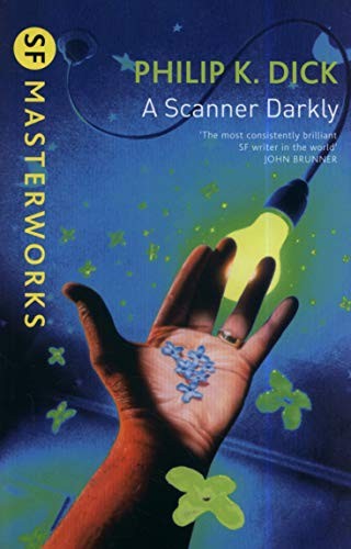 A Scanner Darkly, Philip K. Dick