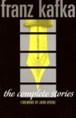 Franz Kafka The Complete Stories by Franz Kafka