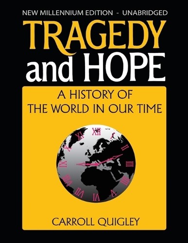 Tragedy and Hope: A History of the W… by Quigley, Carroll Paperback / softback