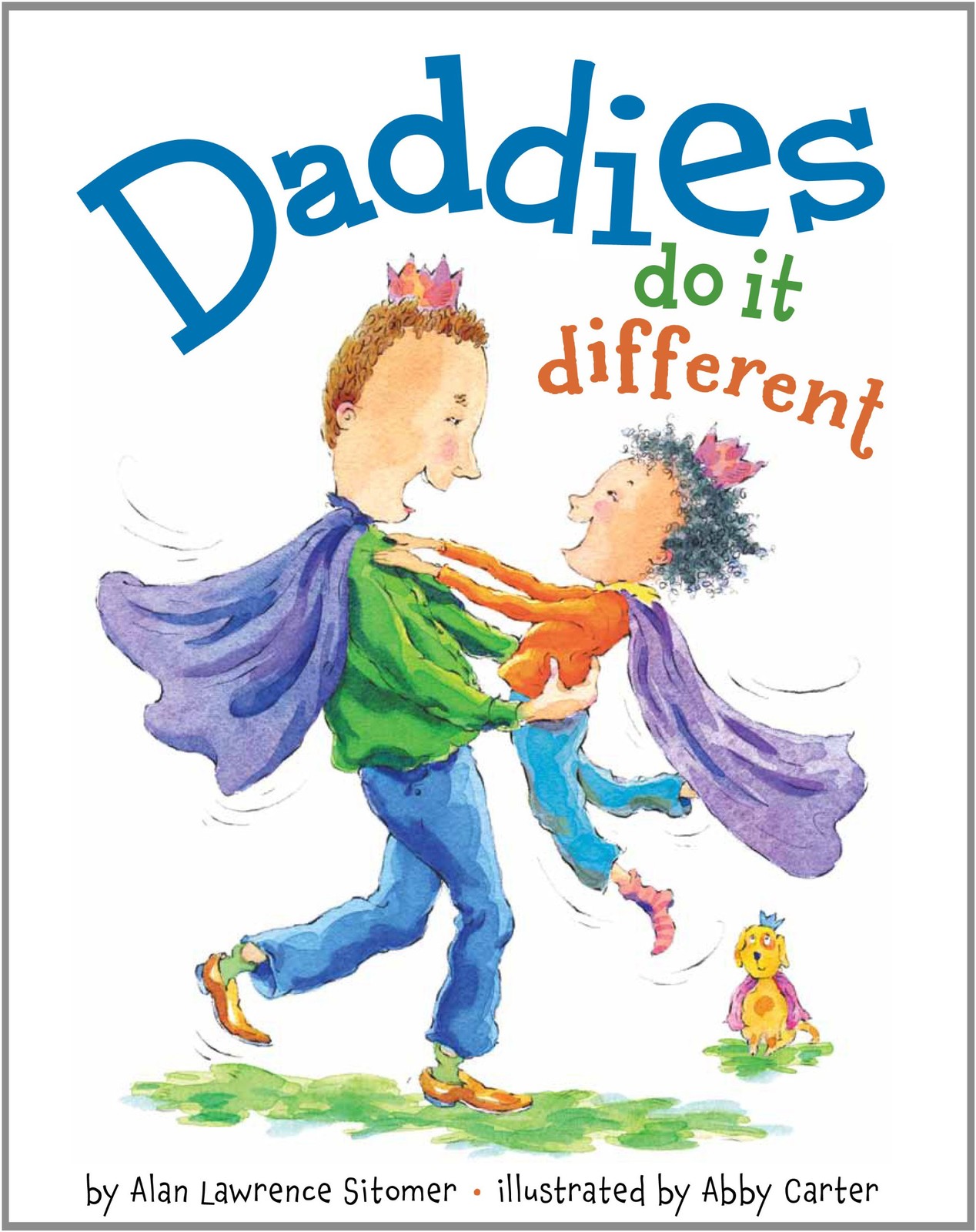 Daddies Do It Different – hardcover Sitomer, Alan Lawrence|Carter, Abby