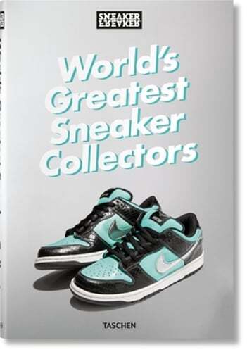 Sneaker Freaker. World’s Greatest Sneaker Collectors by Simon Wood: Used
