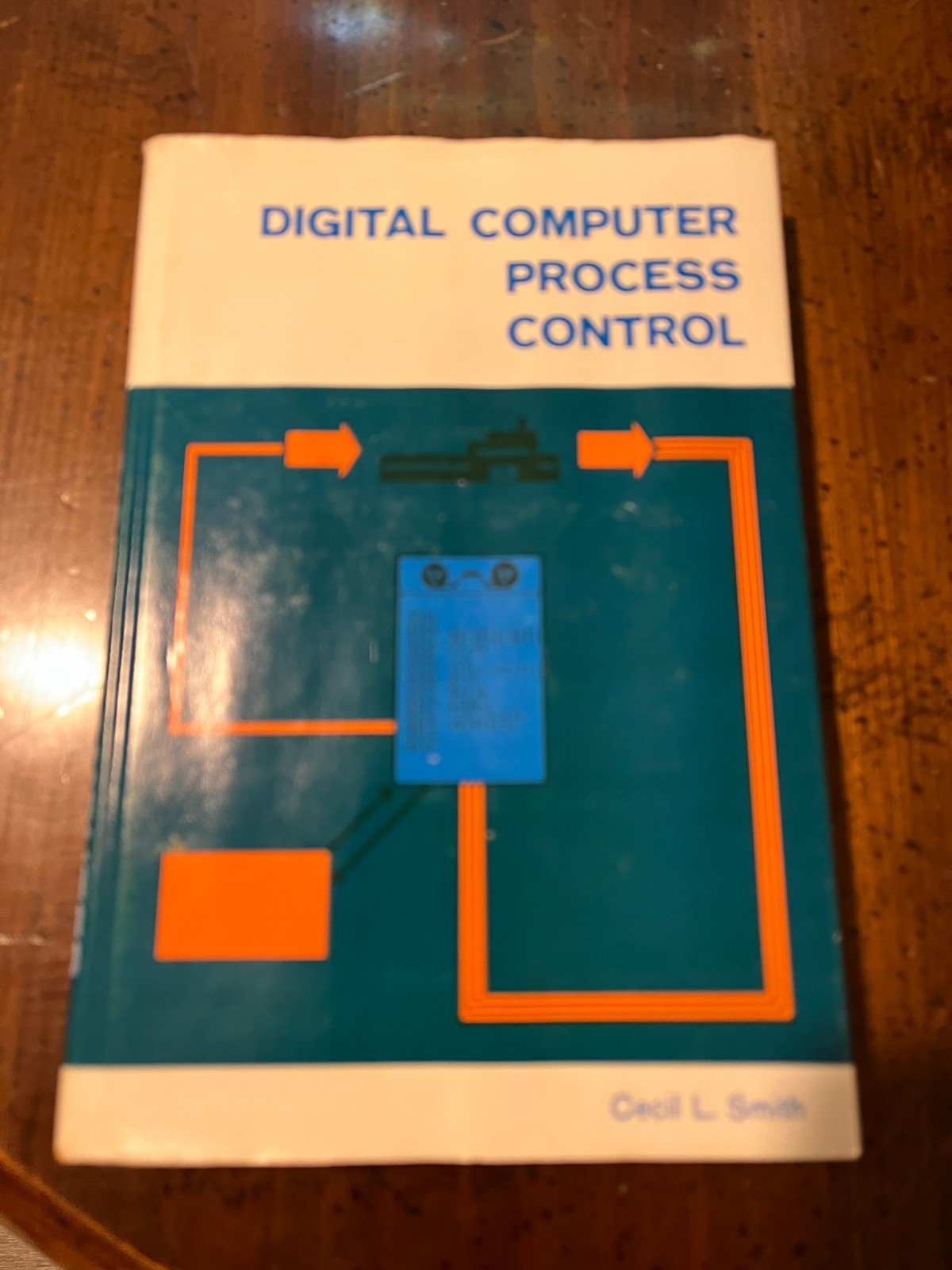 Digital Computer Process Control by Cecil L Smith