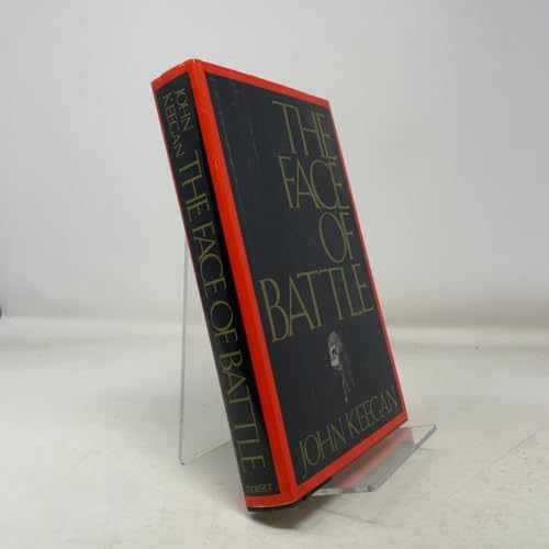 Face of Battle – Hardcover, by Keegan John – Very Good b