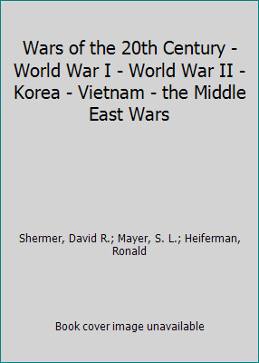Wars of the 20th Century – World War I – World War II – Korea – Vietnam – the…