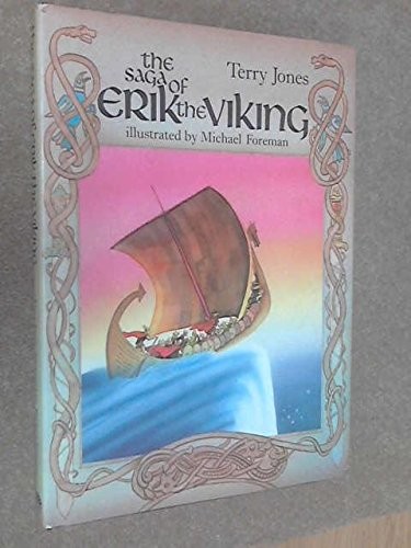THE SAGA OF ERIK THE VIKING By Terry Jones & Michael Foreman – Hardcover *VG+*